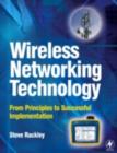 Image for Wireless networking technology: from principles to successful implementation