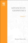 Image for Advances in Geophysics. : 47
