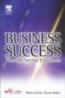Image for Business success through service excellence