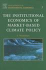 Image for The institutional economics of market-based climate policy