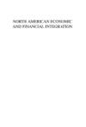 Image for North American economic and financial integration : v. 10