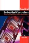 Image for Practical embedded controllers: design and troubleshooting with the Motorola 68HC11