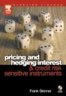 Image for Pricing and hedging interest and credit risk sensitive instruments
