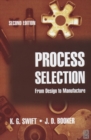 Image for Process selection: from design to manufacture