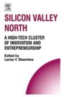 Image for Silicon Valley North: a high-tech cluster of innovation and entrepreneurship