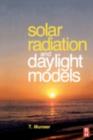 Image for Solar radiation and daylight models: (with software available from companion web site)