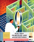 Image for VLSI test principles and architectures: design for testability