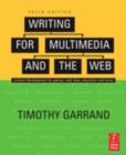 Image for Writing for multimedia and the Web: a practical guide to content development for interactive media
