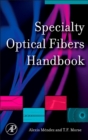 Image for Specialty optical fibers handbook