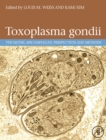 Image for Toxoplasma gondii: the model apicomplexan, perspectives and methods