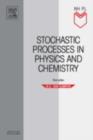 Image for Stochastic processes in physics and chemistry