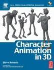 Image for Character animation in 3D: use traditional drawing techniques to produce stunning CGI animation