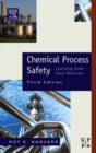 Image for Chemical process safety: learning from case histories
