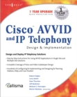 Image for Cisco AVVID and IP telephony: design &amp; implementation