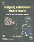 Image for Designing mobile autonomous robots