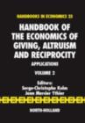 Image for Handbook of the Economics of Giving, Altruism and Reciprocity: Applications