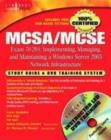 Image for MCSA/MCSE exam 70-291: implementing, managing, and maintaining a Windows Server 2003 network infrastructure : study guide &amp; DVD training system
