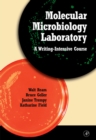Image for Molecular Microbiology Laboratory: A Writing-Intensive Course