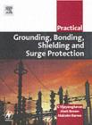 Image for Practical grounding, bonding, shielding and surge protection