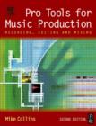 Image for Pro Tools for Music Production: Recording, Editing and Mixing