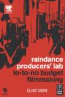 Image for Raindance producers&#39; lab: lo-to-no budget filmmaking
