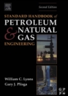 Image for Standard Handbook of Petroleum &amp; Natural Gas Engineering