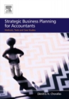 Image for Strategic business planning for accountants: methods, tools and case studies