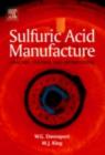 Image for Sulfuric Acid Manufacture: Analysis, Control, and Optimization