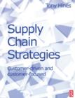 Image for Supply chain strategies: customer-driven and customer-focused