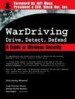 Image for WarDriving: drive, detect, defend : a guide to wireless security
