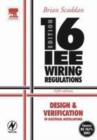 Image for 16th edition IEE wiring regulations: design and verification of electrical installations
