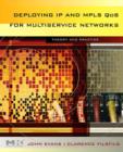 Image for Deploying IP and MPLS QOS for multiservice networks: theory and practice