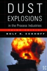 Image for Dust explosions in the process industries