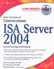 Image for How to cheat at configuring ISA Server 2004