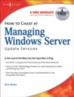 Image for How to cheat at managing Windows Server update services