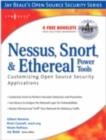 Image for Nessus, Snort, &amp; Ethereal Power Tools: Customizing Open Source Security Applications