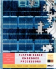 Image for Customizable embedded processors: design technologies and applications
