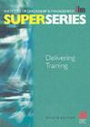 Image for Delivering Training Super Series.