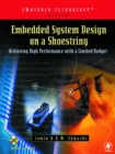 Image for Embedded system design on a shoestring: achieving high performance with a limited budget