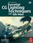 Image for Essential CG lighting techniques with 3ds Max