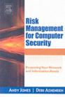 Image for Risk management for computer security: Protecting your network and information assets