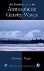 Image for An introduction to atmospheric gravity waves : v. 85