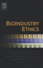 Image for Bioindustry ethics
