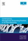 Image for Contemporary management accounting practices in UK manufacturing