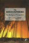 Image for The rhizosphere: an ecological perspective