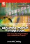 Image for Achieving market integration: best execution, fragmentation and the free flow of capital