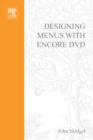 Image for Designing Menus With Encore DVD