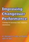 Image for Improving changeover performance: a strategy for becoming a lean, responsive manufacturer