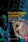 Image for Occupational audiometry: monitoring and protecting hearing at work