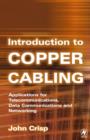 Image for Introduction to copper cabling: application for telecommunications, data communications and networking